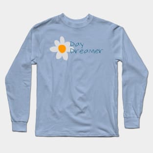 I'm a Day Dreamer, Yeah It's Kinda Cute Long Sleeve T-Shirt